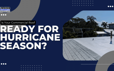 Is Your Commercial Roof Ready for Hurricane Season? A Pre-Storm Checklist for Sarasota Business Owners
